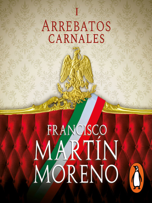 Title details for Arrebatos carnales by Francisco Martín Moreno - Available